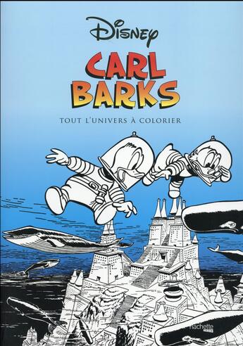 Couverture du livre « Carl Banks ; tout l'univers à colorier » de  aux éditions Hachette Pratique