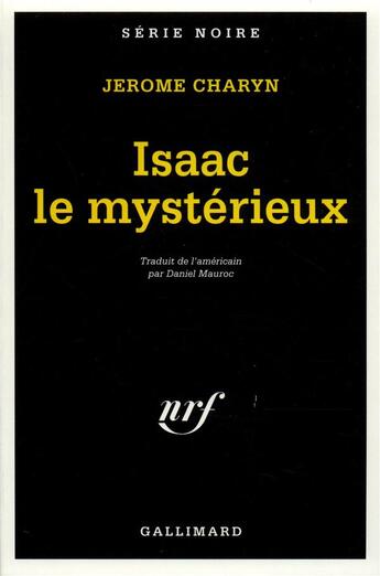 Couverture du livre « Isaac, le mystérieux » de Jerome Charyn aux éditions Gallimard