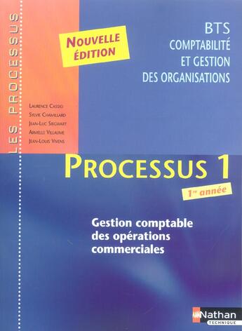 Couverture du livre « LES PROCESSUS 4 ; PROCESSUS 1 ; BTS CGO 1ère année ; livre de l'élève (édition 2004) » de Laurence Cassion aux éditions Nathan