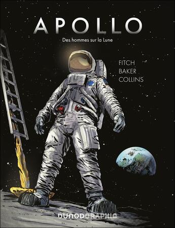 Couverture du livre « Apollo : Des hommes sur la Lune » de Mike Collins et Chris Baker et Matt Fitch aux éditions Dunod