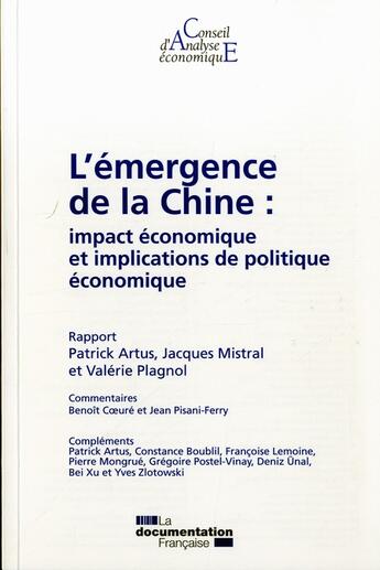 Couverture du livre « L'émergence de la Chine : impact économique et implication de politique économique » de Conseil D'Analyse Economique aux éditions Documentation Francaise