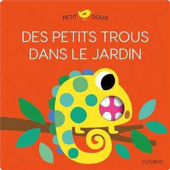 Couverture du livre « Des petits trous dans le jardin » de Sophie Ledesma aux éditions Fleurus