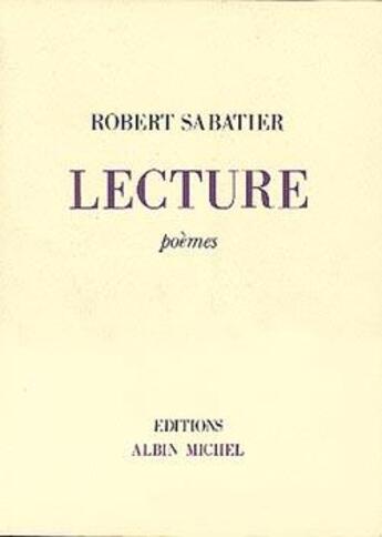 Couverture du livre « Lecture » de Robert Sabatier aux éditions Albin Michel