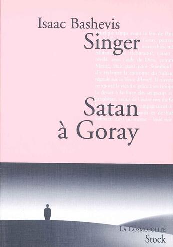 Couverture du livre « Satan à Goray » de Isaac Bashevis-Singer aux éditions Stock