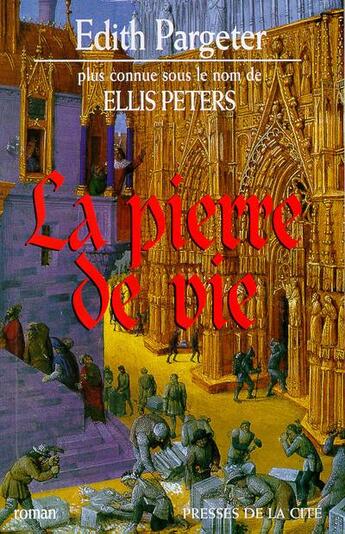 Couverture du livre « La pierre de vie » de Pargeter/Peters aux éditions Presses De La Cite