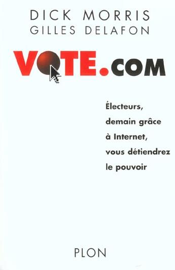 Couverture du livre « Vote Com » de Dick Morris aux éditions Plon