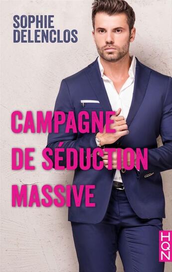 Couverture du livre « Campagne de séduction massive » de Sophie Delenclos aux éditions Harlequin