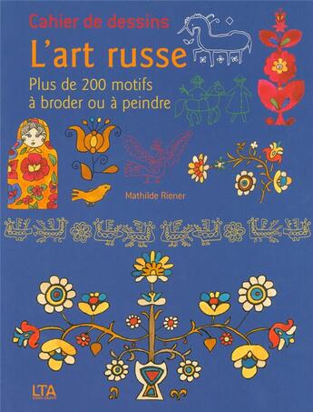 Couverture du livre « Cahier de dessins - l'art russe » de Riener/Ferbos aux éditions Le Temps Apprivoise