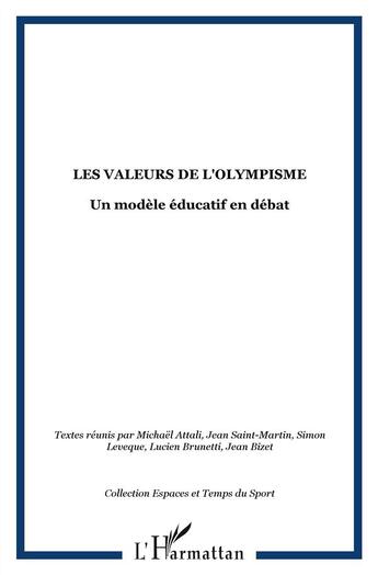 Couverture du livre « Les valeurs de l'olympisme ; un modèle éducatif en débat » de  aux éditions L'harmattan