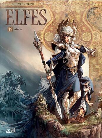 Couverture du livre « Elfes Tome 18 : Alyana » de Stephane Bileau et Luca Merli et Olivier Peru aux éditions Soleil