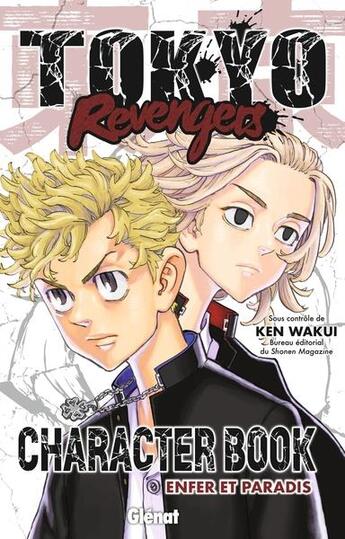 Couverture du livre « Tokyo revengers : character book : enfer et paradis » de Ken Wakui aux éditions Glenat