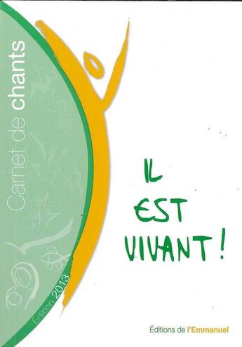 Couverture du livre « Carnet De Chants  Il Est Vivant ! - 2013 (Petit Format) » de  aux éditions Emmanuel