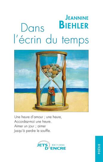 Couverture du livre « Dans l'écrin du temps » de Jeannine Biehler aux éditions Jets D'encre