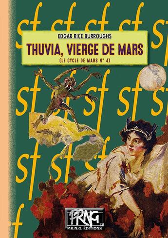 Couverture du livre « Le cycle de Mars Tome 4 : Thuvia, vierge de Mars » de Edgar Rice Burroughs aux éditions Prng
