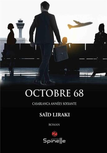 Couverture du livre « Octobre 68 » de Said Liraki aux éditions Spinelle