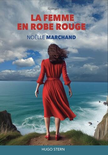 Couverture du livre « La femme en robe rouge » de Noelle Marchand aux éditions Hugo Stern