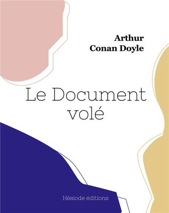 Couverture du livre « Le Document volé » de Arthur Conan Doyle aux éditions Hesiode