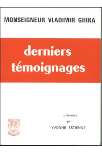 Couverture du livre « Derniers témoignages » de Ghika Vladimir aux éditions Beauchesne