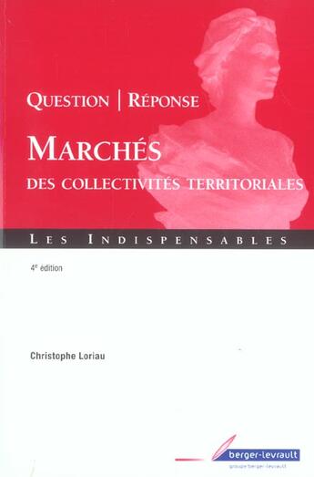 Couverture du livre « Question-reponse sur marches des collectivites locales 4 ed (4e édition) » de Loriau C aux éditions Berger-levrault