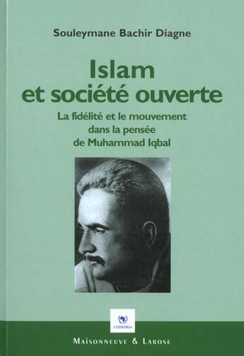 Couverture du livre « Islam Et Societe Ouverte » de Bachir/Diagne aux éditions Maisonneuve Larose