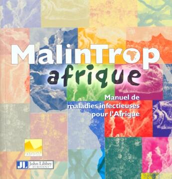 Couverture du livre « Malintrop afrique. manuel de maladies infectieuses pour l'afrique » de Pichard E aux éditions John Libbey