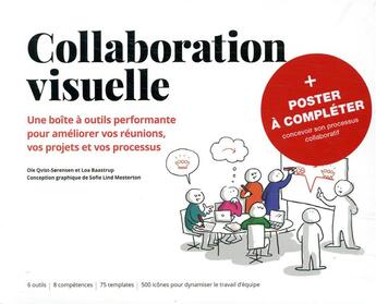 Couverture du livre « Collaboration visuelle ; facilitez vos workshops, vos projets et vos process » de Loa Baastrup et Ole Qvist-Sorensen aux éditions Pearson