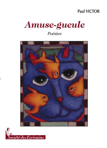 Couverture du livre « Amuse-gueule » de Paul Victor aux éditions Societe Des Ecrivains