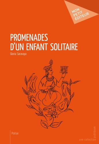 Couverture du livre « Promenades d'un enfant solitaire » de Gloria Saravaya aux éditions Publibook