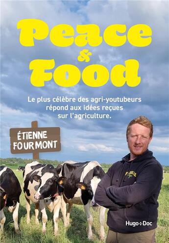 Couverture du livre « Peace & food » de Etienne Fourmont aux éditions Hugo Document