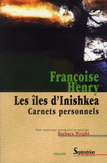 Couverture du livre « Les îles d'Inishkea ; carnets personnels » de Francoise Henry aux éditions Pu Du Septentrion