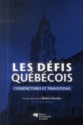 Couverture du livre « Defis quebecois » de Robert Bernier aux éditions Pu De Quebec