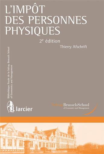 Couverture du livre « L'impôt des personnes physiques (2e édition) » de Thierry Afschrift aux éditions Larcier