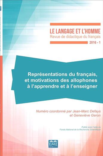 Couverture du livre « Représentations du français et motivations des allophones à l'apprendre et à l'enseigner : 2016 - 51.1 » de Jean-Marc Defays et Geneviève Geron aux éditions Eme Editions