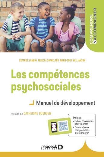 Couverture du livre « Les compétences psychosociales ; manuel de développement » de  aux éditions De Boeck Superieur