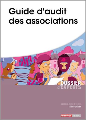 Couverture du livre « L'ESSENTIEL SUR T.653 ; guide d'audit des associations » de Bruno Carlier aux éditions Territorial