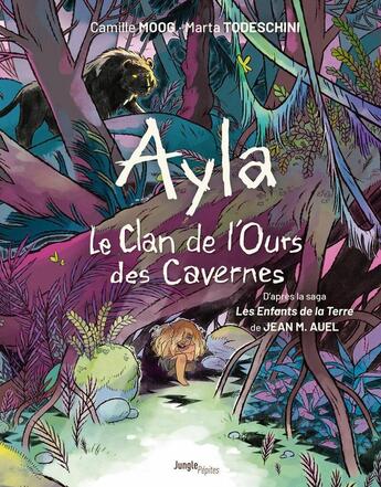 Couverture du livre « Le clan de l'ours des cavernes Tome 1 : Ayla » de Camille Moog aux éditions Jungle