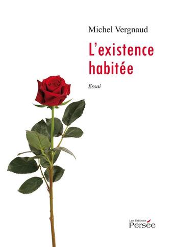 Couverture du livre « L'existence habitée » de Michel Vergnaud aux éditions Persee