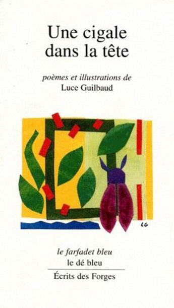 Couverture du livre « Une cigale dans la tête » de Luce Guilbaud aux éditions Cadex