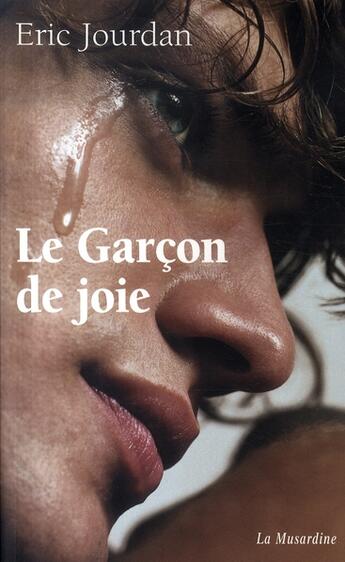 Couverture du livre « Le garçon de joie » de Eric Jourdan aux éditions La Musardine