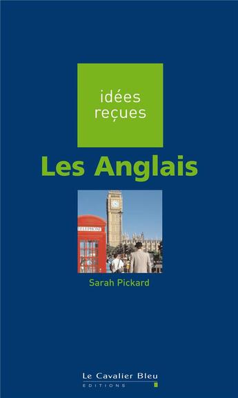 Couverture du livre « Les anglais » de Sarah Pickard aux éditions Le Cavalier Bleu