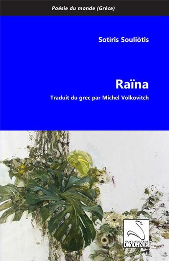 Couverture du livre « Raïna » de Sotìris Souliòtis aux éditions Editions Du Cygne