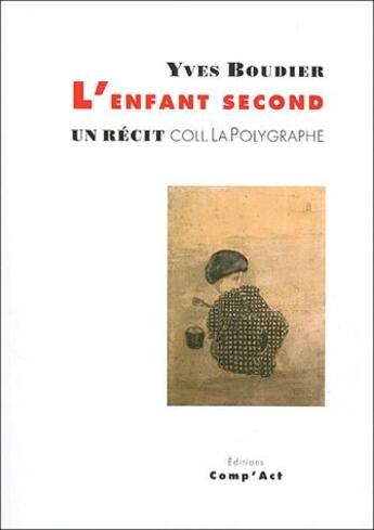 Couverture du livre « L'enfant second » de Yves Boudier aux éditions Act Mem