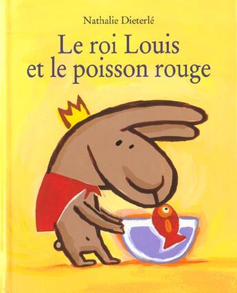 Couverture du livre « Roi louis et le poisson rouge (le) » de Nathalie Dieterle aux éditions Kaleidoscope