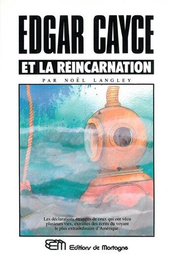 Couverture du livre « Edgar Cayce Et Reincarnation » de Langley Noel aux éditions De Mortagne