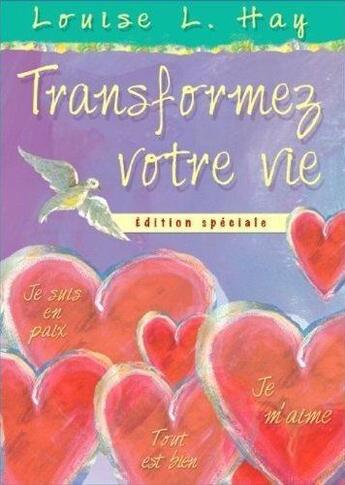 Couverture du livre « Transformez votre vie (édition speciale) » de Louise L. Hay aux éditions Ada