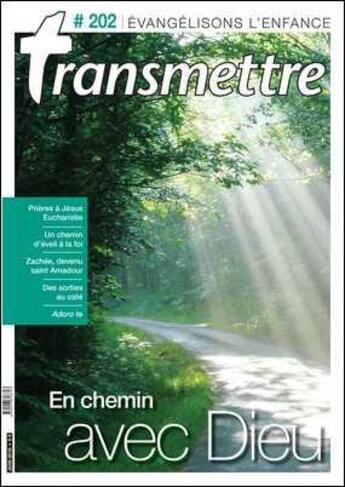 Couverture du livre « Revue transmettre evangelisons l'enfance - en chemin avec dieu - juin 2018 » de  aux éditions Communication Et Cite