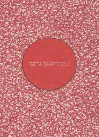 Couverture du livre « Geta Bratescu » de  aux éditions Snoeck