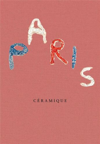 Couverture du livre « Paris céramique » de  aux éditions Nieves