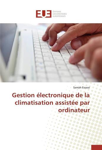 Couverture du livre « Gestion electronique de la climatisation assistee par ordinateur » de Essassi-S aux éditions Editions Universitaires Europeennes