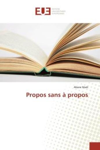 Couverture du livre « Propos sans à propos » de Madi Abane aux éditions Editions Universitaires Europeennes